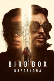 Bird Box Barcelona Full Movie Download & Watch Online