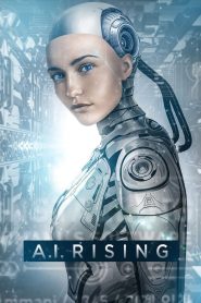 A.I. Rising Full Movie Download & Watch Online