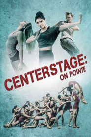 Center Stage: On Pointe (2016) Free Watch Online & Download