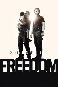 Sound of Freedom Full Movie Download & Watch Online
