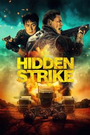 Hidden Strike (2023) Free Watch Online & Download
