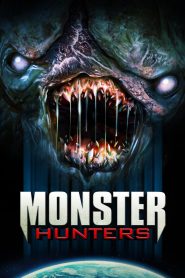 Monster Hunters (2020) Free Watch Online & Download