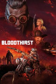 Bloodthirst (2023) Free Watch Online & Download