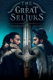 The Great Seljuks (2020) Free Watch Online & Download