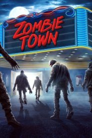 Zombie Town (2023) Free Watch Online & Download