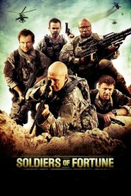 Soldiers of Fortune (2012) Free Watch Online & Download