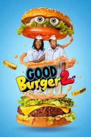Good Burger 2 (2023) Free Watch Online & Download