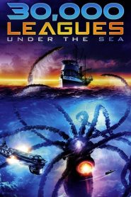 30,000 Leagues Under The Sea (2007) Free Watch Online & Download