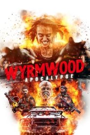 Wyrmwood: Apocalypse (2022) Free Watch Online & Download