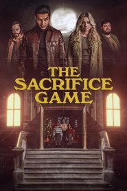 The Sacrifice Game (2023) Free Watch Online & Download