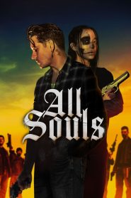 All Souls (2023) Free Watch Online & Download