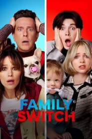 Family Switch (2023) Free Watch Online & Download