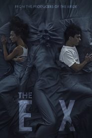 The Ex (2021) Free Watch Online & Download