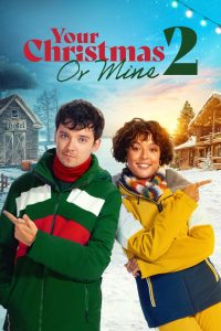 Your Christmas or Mine 2 (2023) Free Watch Online & Download