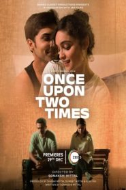 Once Upon Two Times (2023) Free Watch Online & Download
