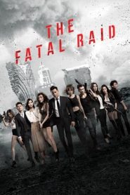 The Fatal Raid (2019) Free Watch Online & Download