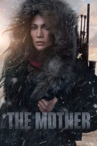 The Mother (2023) Free Watch Online & Download