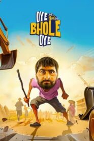 Oye Bhole Oye (2024) Free Watch Online & Download