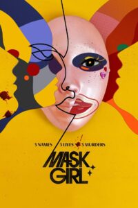 Mask Girl: Season 1 Free Watch Online & Download