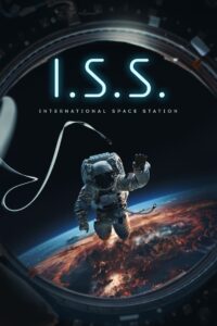I.S.S. (2024) Free Watch Online & Download
