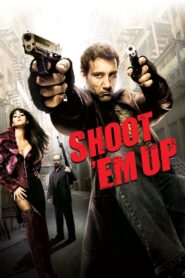 Shoot ‘Em Up (2007) Free Watch Online & Download