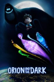 Orion and the Dark (2024) Free Watch Online & Download