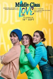 Middle Class Love (2022) Free Watch Online & Download