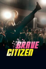 Brave Citizen (2023) Free Watch Online & Download