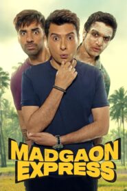 Madgaon Express (2024) Free Watch Online & Download