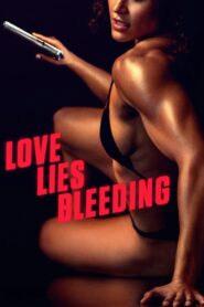 Love Lies Bleeding (2024) Free Watch Online & Download