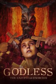 Godless: The Eastfield Exorcism (2023) Free Watch Online & Download