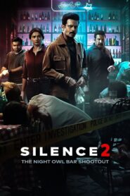 Silence 2: The Night Owl Bar Shootout (2024) Free Watch Online & Download